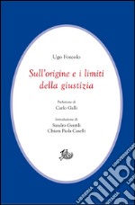 Sull’origine e i limiti della giustizia. E-book. Formato PDF ebook