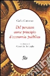 Del pensiero come principio d'economia pubblica. E-book. Formato PDF ebook di Carlo Cattaneo