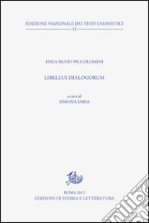 Libellus dialogorum. E-book. Formato PDF ebook di Enea Silvio Piccolomini