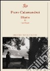 Diario II. 1942-1945. E-book. Formato PDF ebook di Piero Calamandrei
