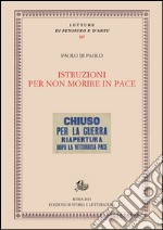 Istruzioni per non morire in pace. Istruzioni - Rivoluzioni - Teatro. E-book. Formato PDF ebook