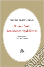 Per uno Stato democratico-repubblicano. E-book. Formato PDF ebook