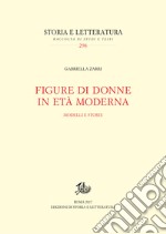 Figure di donne in età moderna: Modelli e storie. E-book. Formato PDF ebook