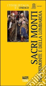 Sacri monti del Piemonte e della Lombardia. E-book. Formato EPUB