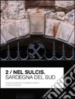 2 / Nel Sulcis: Sardegna del Sud. E-book. Formato EPUB ebook