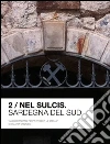 Nel Sulcis. Sardegna del Sud. E-book. Formato EPUB ebook di Valeria Canavesi