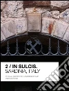 In Sulcis. Sardinia, Italy. E-book. Formato EPUB ebook di Valeria Canavesi