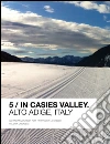 5 / In casies valley. Alto Adige, Itlay. E-book. Formato EPUB ebook