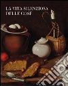 La vita silenziosa delle cose. E-book. Formato EPUB ebook
