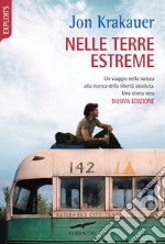 Nelle terre estreme: Into the Wild. E-book. Formato PDF ebook