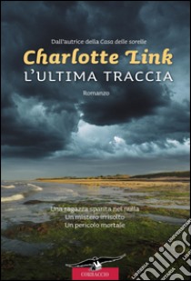 L'ultima traccia. E-book. Formato EPUB ebook di Charlotte Link