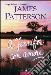 A Jennifer con amore. E-book. Formato EPUB ebook