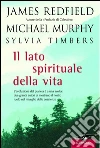 Il lato spirituale della vita. E-book. Formato EPUB ebook di James Redfield