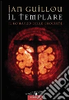 Il templare. E-book. Formato EPUB ebook di Jan Guillou