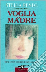 Voglia di madre. E-book. Formato EPUB