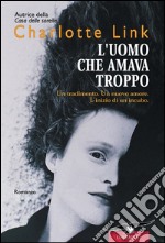 L'uomo che amava troppo. E-book. Formato EPUB ebook