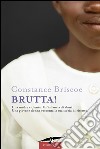 Brutta!. E-book. Formato EPUB ebook di Constance Briscoe