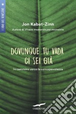 Dovunque tu vada, ci sei già. E-book. Formato EPUB ebook