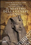 Il mistero della genesi. L'incredibile scoperta delle vere origini dei faraoni. E-book. Formato PDF ebook