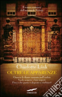 Oltre le apparenze. E-book. Formato PDF ebook di Charlotte Link