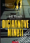 Diciannove minuti. E-book. Formato EPUB ebook