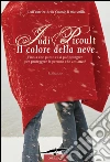 Il colore della neve. E-book. Formato EPUB ebook di Jodi Picoult