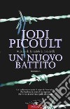 Un nuovo battito. E-book. Formato EPUB ebook