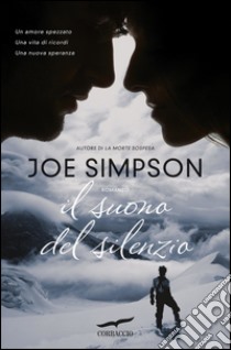 Il suono del silenzio. E-book. Formato EPUB ebook di Joe Simpson