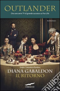 Outlander Il Ritorno Outlander 3 E Book Formato Pdf Diana Gabaldon Unilibro