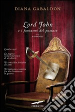 Lord John e i fantasmi del passato. E-book. Formato EPUB ebook