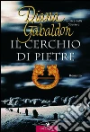 Outlander. Il cerchio di pietre: Outlander #4. E-book. Formato PDF ebook di Diana Gabaldon
