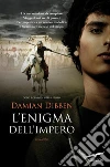 L'enigma dell'Impero. E-book. Formato PDF ebook di Damian Dibben