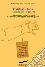 Imperfetti e felici. E-book. Formato EPUB ebook