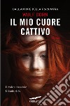 Il mio cuore cattivo. E-book. Formato EPUB ebook