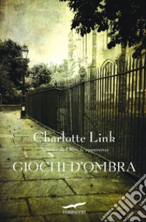 Giochi d'ombra. E-book. Formato PDF ebook di Charlotte Link