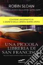 Una piccola libreria di San Francisco: Un racconto inedito ispirato a «Il segreto della libreria sempre aperta». E-book. Formato PDF