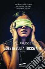 Questa volta tocca a te. E-book. Formato PDF ebook