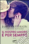 Il Nostro amore è per sempre. E-book. Formato EPUB ebook