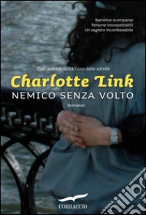 Nemico senza volto. E-book. Formato EPUB ebook di Charlotte Link