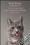 Tutto quello che vorreste sapere sui gatti. E-book. Formato EPUB ebook