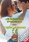 Cercando te: Cuori Solitari #1. E-book. Formato EPUB ebook