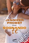 Sognando te: Cuori Solitari #2. E-book. Formato EPUB ebook