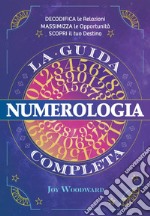 La guida completa di Numerologia a colori. Sequenze numeriche e schemi numerologici. Scopri il significato della data di nascita, il linguaggio dei numeri e della personalità.. E-book. Formato EPUB ebook