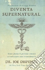 Diventa Supernatural - Nuova Edizione. E-book. Formato EPUB