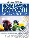Brain Saver Protocolli. Detox & Ricette. E-book. Formato EPUB ebook