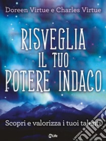 Risveglia il tuo Potere Indaco. E-book. Formato EPUB ebook di Charles Virtue