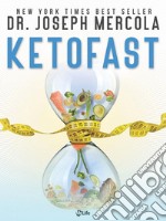 Ketofast: Dimagrire con la dieta ketogenica. E-book. Formato EPUB