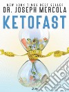 Ketofast: Dimagrire con la dieta ketogenica. E-book. Formato EPUB ebook