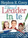 Libera il Leader in Te: Manuale per educatori e genitori che vogliono ispirare la grandezza nei ragazzi. E-book. Formato EPUB ebook