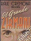 Il Grande Zirmani: Il Nuovo Best Seller di Raul Cremona. E-book. Formato EPUB ebook